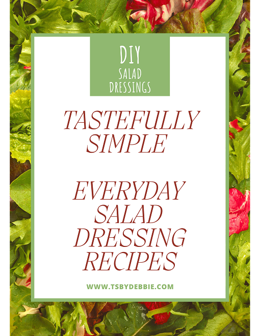 DIY Salad Dressing Choices